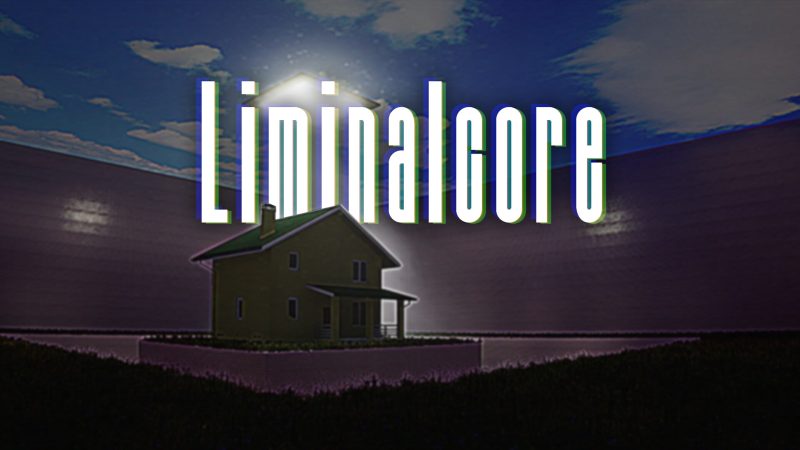 边缘核心/Liminalcore-次元集